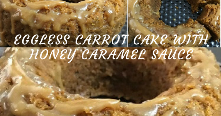 Eggless Carrot Cake with Honey Caramel (Vegan)