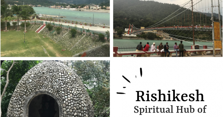 Rishikesh – Spiritual Hub of India