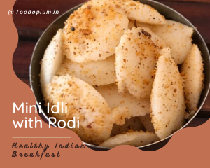 Mini Idli with Podi, healthy indian breakfast