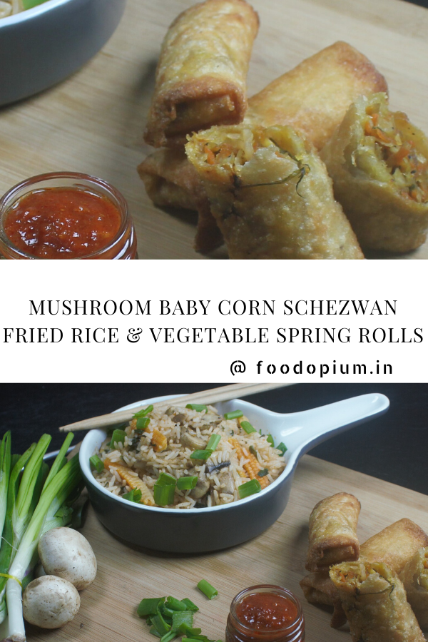 Mushroom Baby Corn Schezwan Fried Rice & Vegetable Spring Rolls Pin